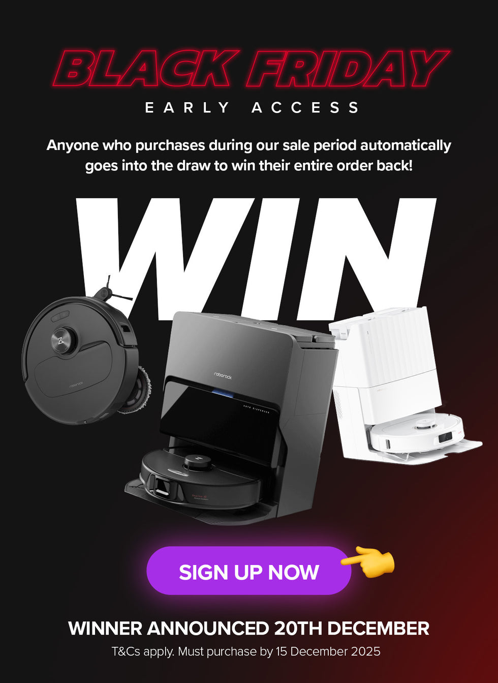 Roborock Black Friday Early Access Sign up to win Robotic Vacuum 