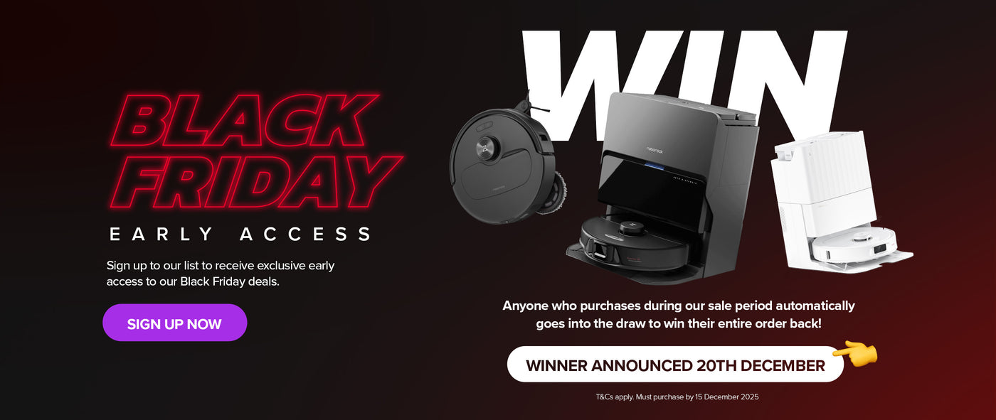 Roborock Online's Black Friday Early Access Sign up to win Robotic Vacuum  and see our deals